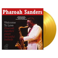 Pharoah Sanders - Welcome To Love [Yellow Vinyl LP]