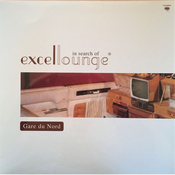 Gare Du Nord - In Search Of Excellounge [Vinyl LP]