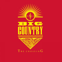 Big Country - The Crossing [Expanded Vinyl LP]